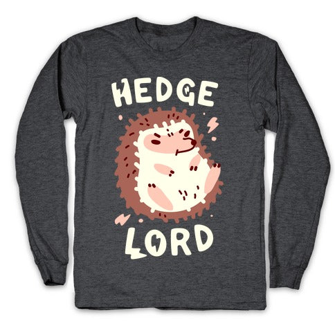 Hedge Lord Longsleeve Tee