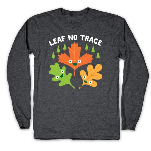 Leaf No Trace Longsleeve Tee