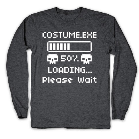Loading Costume.exe Please Wait Longsleeve Tee