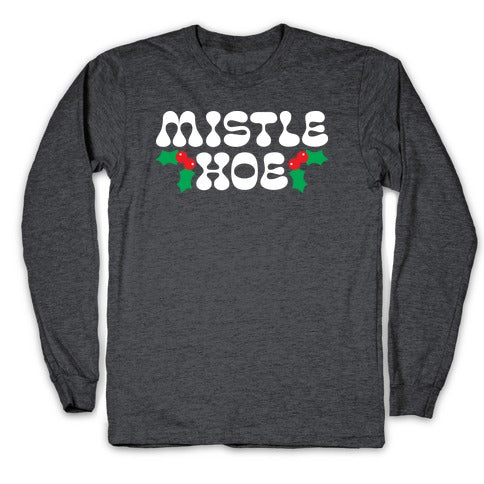 Mistle Hoe Longsleeve Tee