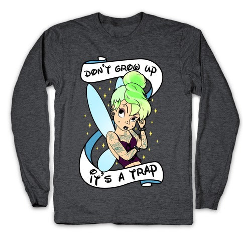 Punk Tinkerbell (Don't Grow Up It's A Trap) Longsleeve Tee