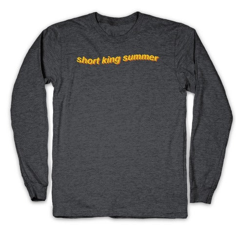 Short King Summer Subtitle Longsleeve Tee