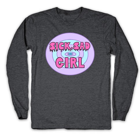 Sick Sad Girl Longsleeve Tee