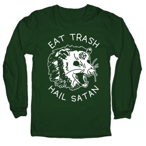 Eat Trash Hail Satan Possum Longsleeve Tee