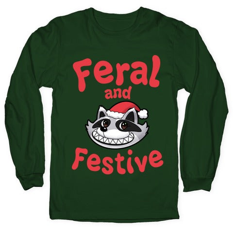Festive and Feral Longsleeve Tee