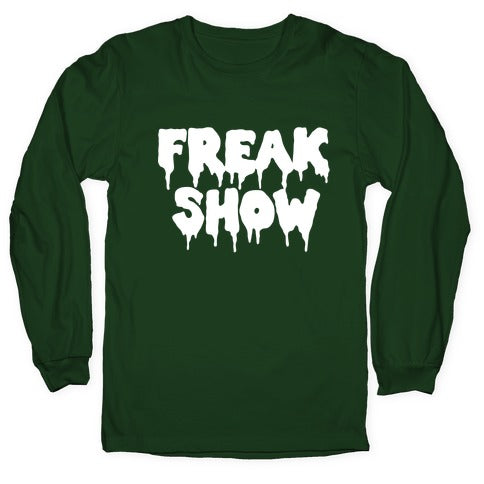 Freak Show Longsleeve Tee