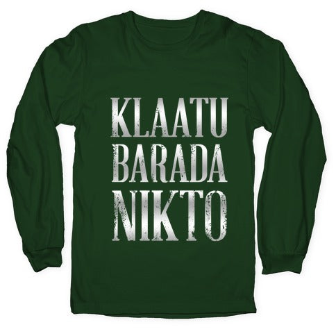 Klaatu Barada Nikto Longsleeve Tee