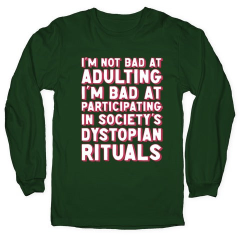 Not Bad At Adulting Longsleeve Tee