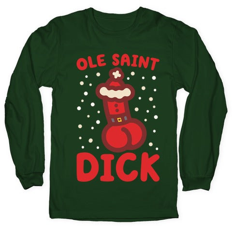 Ole Saint Dick Longsleeve Tee
