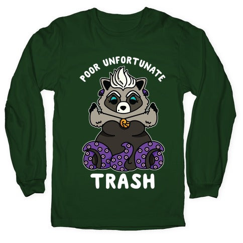 Poor Unfortunate Trash Raccoon Longsleeve Tee