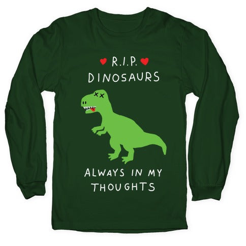 RIP Dinosaurs Longsleeve Tee