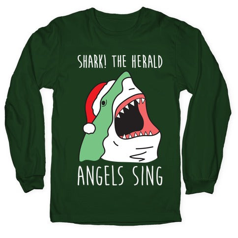 Shark! The Herald Angels Sing Longsleeve Tee