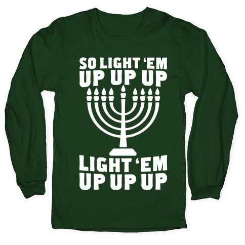 So Light 'Em Up Longsleeve Tee