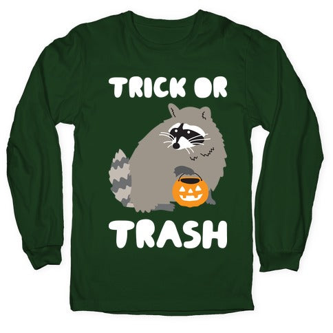 Trick Or Trash Raccoon Longsleeve Tee