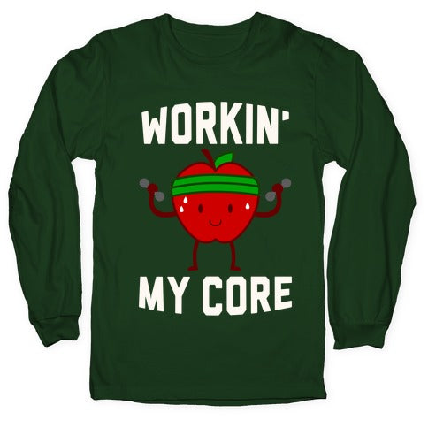 Workin' My Core Longsleeve Tee