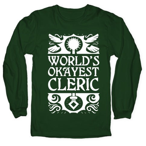 World's Okayest Cleric Longsleeve Tee