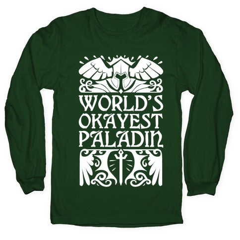 World's Okayest Paladin Longsleeve Tee