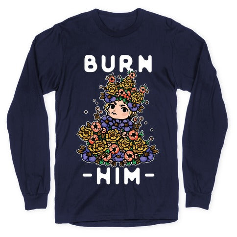 Burn Him May Queen Longsleeve Tee