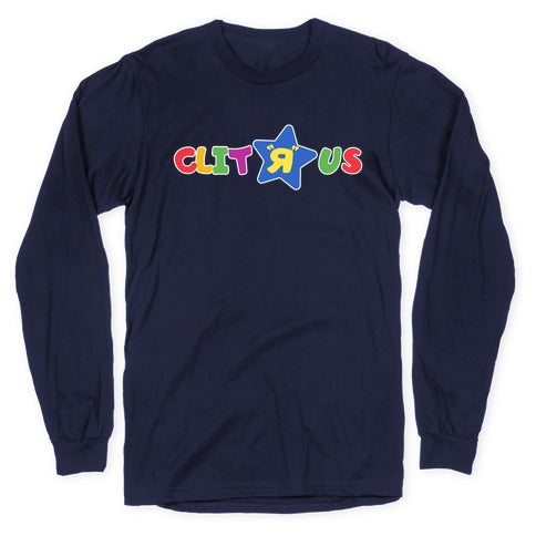 Clit "R" Us Longsleeve Tee