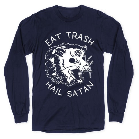 Eat Trash Hail Satan Possum Longsleeve Tee