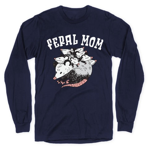Feral Mom Longsleeve Tee