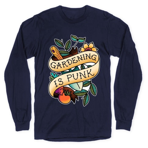 Gardening Is Punk Longsleeve Tee