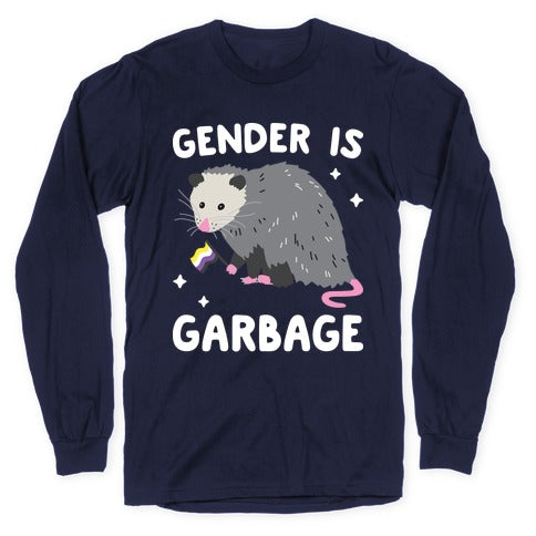 Gender Is Garbage Non-binary Opossum Longsleeve Tee