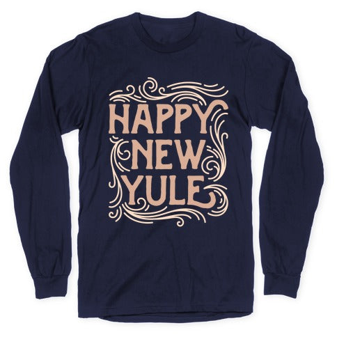 Happy New Yule Longsleeve Tee