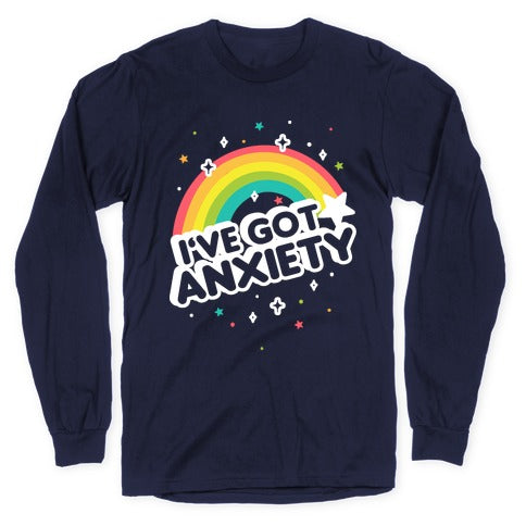 I've Got Anxiety Rainbow Longsleeve Tee