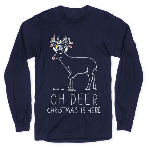 Oh Deer Christmas Is Here Longsleeve Tee