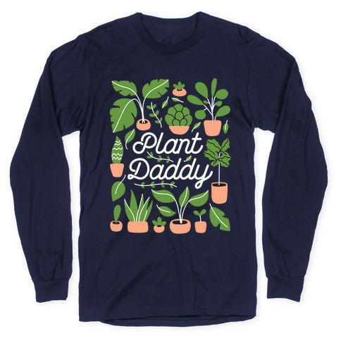 Plant Daddy Longsleeve Tee