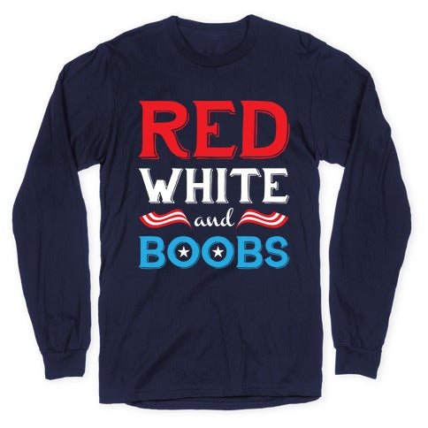 Red White And Boobs Longsleeve Tee