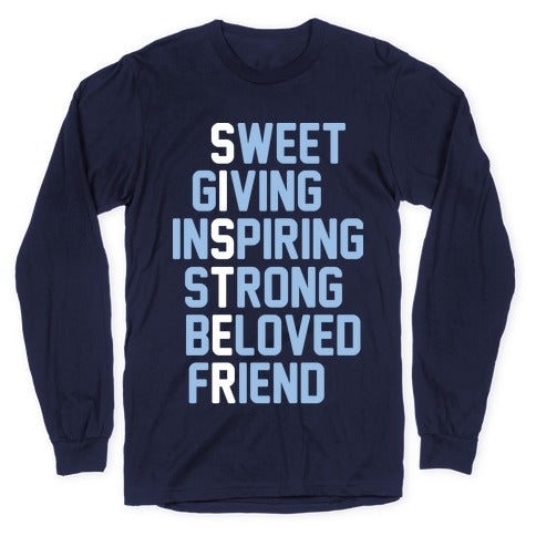 Strong Giving Inspiring Strong Beloved Friend - Sister Longsleeve Tee