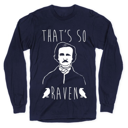 That's So Raven Parody White Print Longsleeve Tee