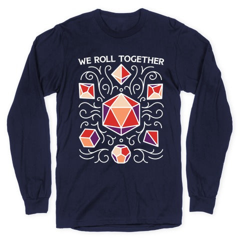 We Roll Together Longsleeve Tee