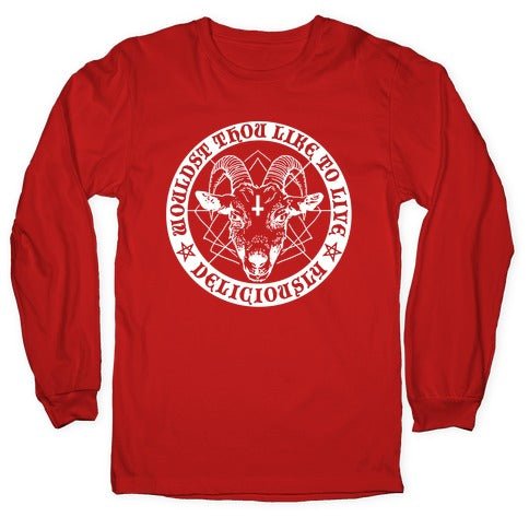 Black Philip: Wouldst Thou Like To Live Deliciously Longsleeve Tee