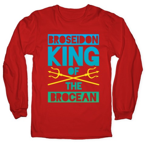 Broseidon King Of The Brocean Longsleeve Tee