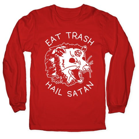Eat Trash Hail Satan Possum Longsleeve Tee