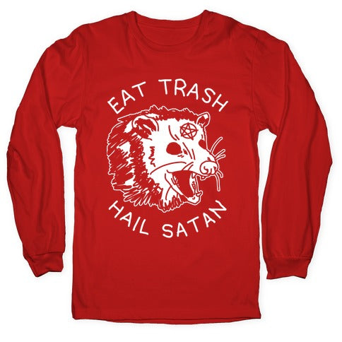 Eat Trash Hail Satan Possum Longsleeve Tee
