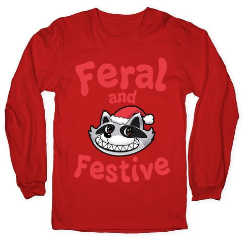 Festive and Feral Longsleeve Tee