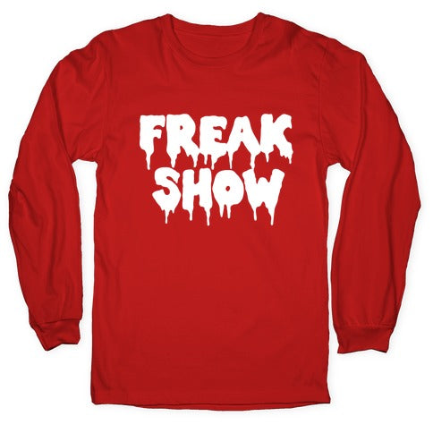 Freak Show Longsleeve Tee