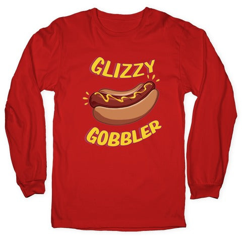 Glizzy Gobbler Longsleeve Tee