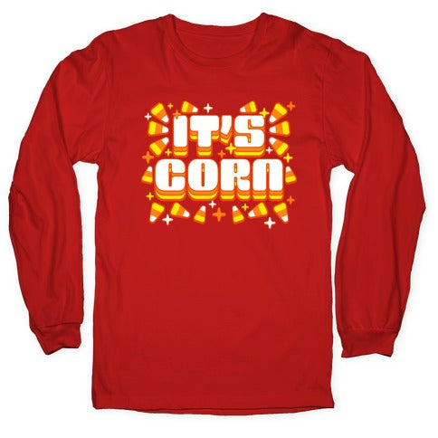 It's Corn Candy Corn Longsleeve Tee