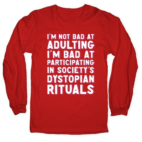 Not Bad At Adulting Longsleeve Tee