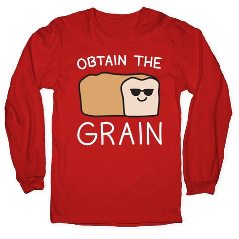 Obtain The Grain Longsleeve Tee
