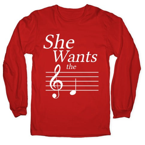 She Wants the D Longsleeve Tee