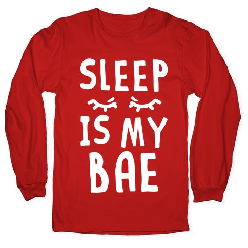 Sleep is Bae Longsleeve Tee