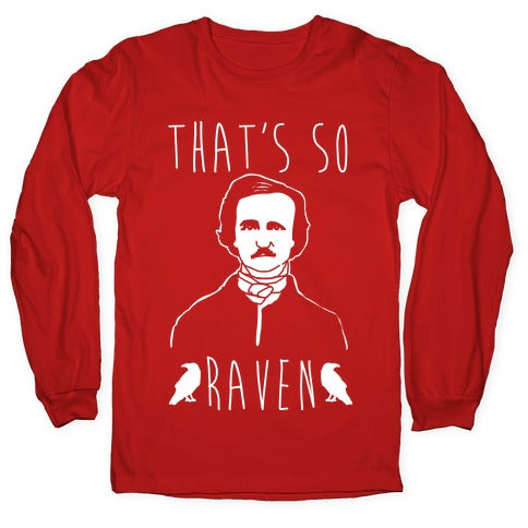 That's So Raven Parody White Print Longsleeve Tee