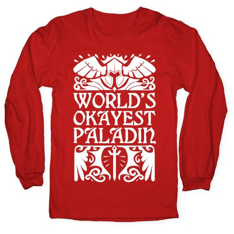 World's Okayest Paladin Longsleeve Tee