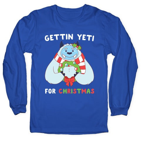 Gettin' Yeti for Christmas Longsleeve Tee